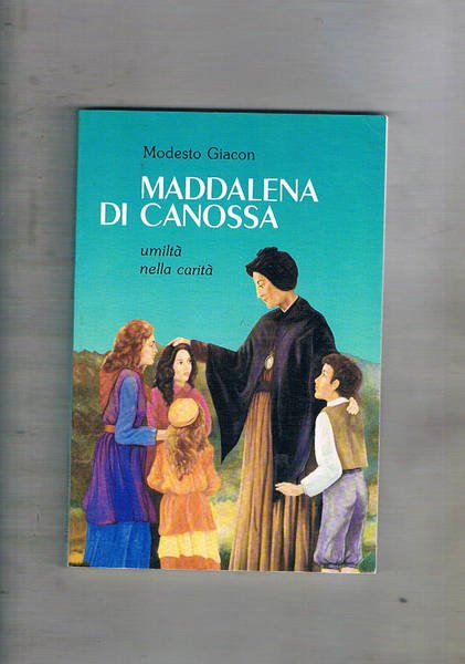 Maddalena di Canossa umiltà nella carità. | Immagine principale