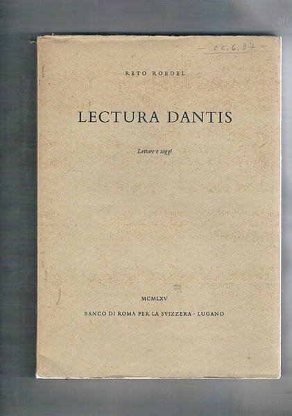 Lectura dantis. Letture e saggi. Nel VII° centenario della nascita …