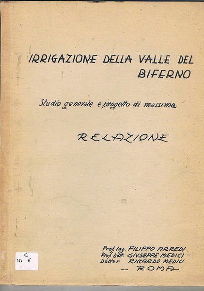 Irrigazione della valle del Biferno, studio generale e progetto di …