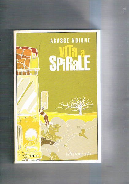 Vita a spirale. Romanzo ambientato nell'africa di oggi.