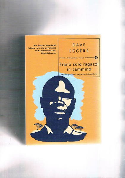 Erano solo ragazzi in cammino. Autobiografia di Valentino Achak Deng. …