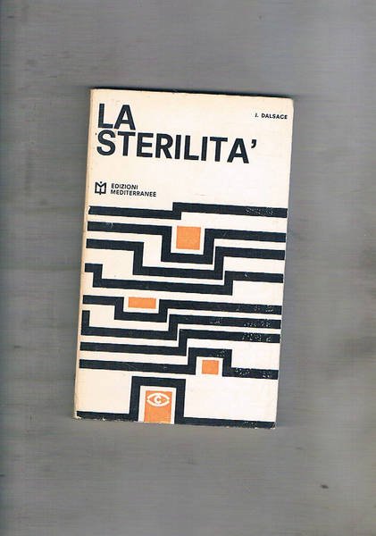 La sterilità.