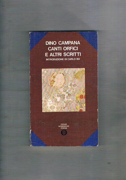 Canti orfici e altri scritti, introduz. di carlo Bo.