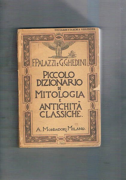 Piccolo dizionario di mitologia e antichità classiche.