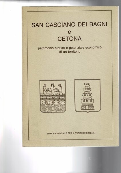 San Casciano dei bagni e Cetona. Patrimonio storico e potenziale …