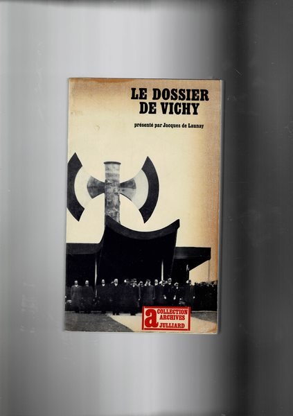 Le dossier Vichy.