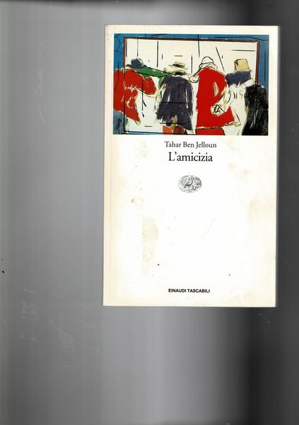 L'amicizia. Traduz. di Egi Volterrani.