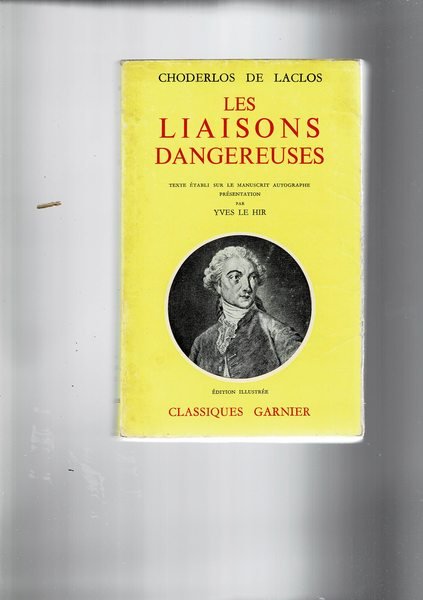 Les liaisons dangereuses. Texte établi sur le manuscrit autographe presentaion …