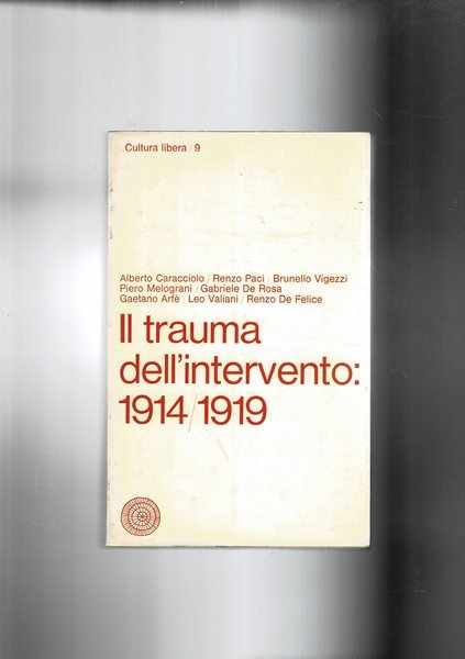 Il trauma dell'intervento: 1914-1919.