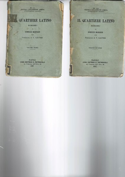 Il quartiere latino romanzo. Prefaziione di T. Gautier. Volumi I-II.