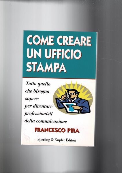 Come creare un ufficio stampa. Tutto quello che bisogna sapere …