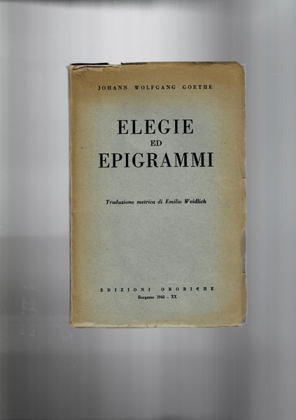 Elegie ed epigrammi. Traduzione metrica di Emilio Weidlich.