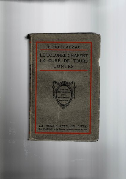 Le colonel Chabert; Le cure de Tours; Contes.