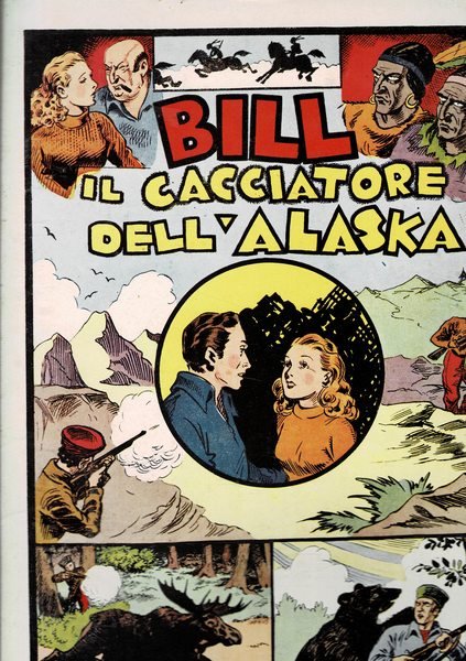 Bill il cacciatore dell'Alaska. Coll. Grandi avventure