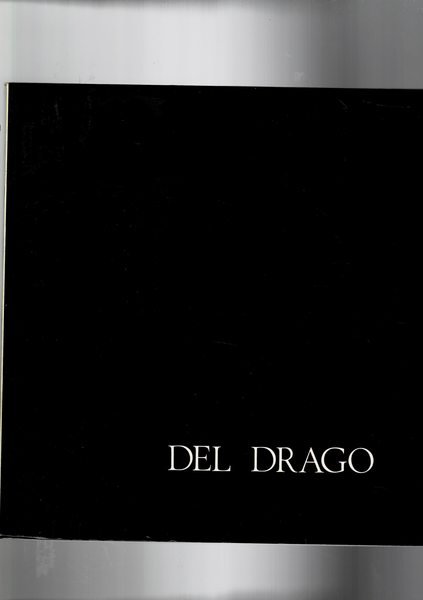 Del Drago osservazioni critiche di Corrado Maltese, Raoul-Jean Moulin, Nello …