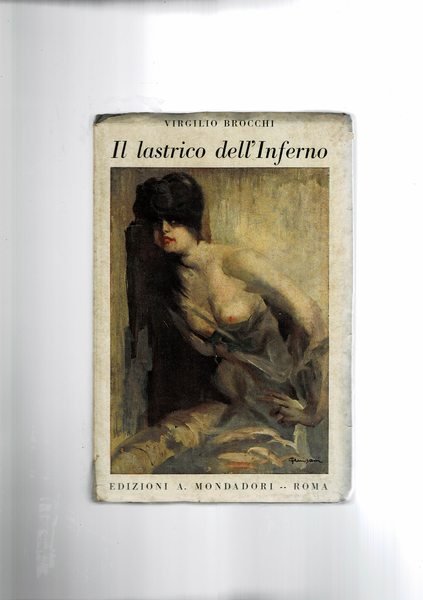 Il lastricato dell'inferno ossia "le buone intenzioni". Serie i romanzi …