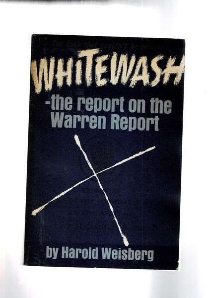 Whitewash: the report on the Warren report.