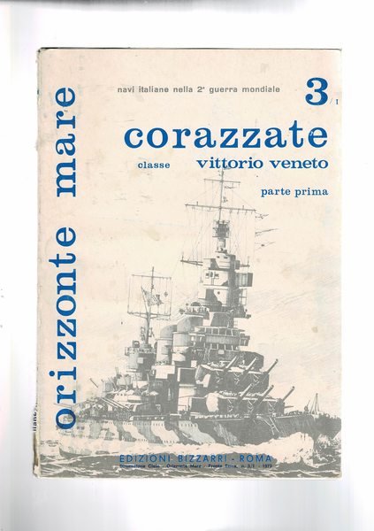 Navi italiane nella 2a guerra mondiale. 3° classe Vittorio Veneto parte prima.