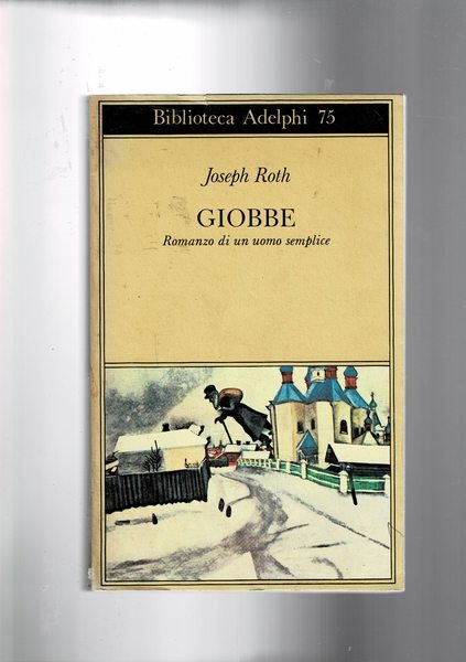 Giobbe. Romanzo di un uomo semplice.