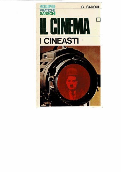 I cineasti. Volume 1 de Il Cinema. Coll. Enciclopedie pratiche.