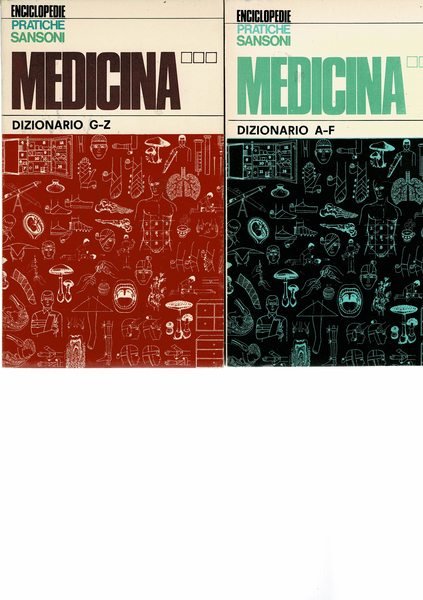 Medicina. Dizionario. vol I°: A-F; vol. II°: G-Z. Coll. Enciclopedie …