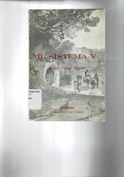 Il sistema V. Amore, verità, equità. Dall'indice: salute, agricoltura, economia, …