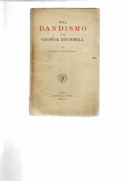Del dandismo e di George Brummell.