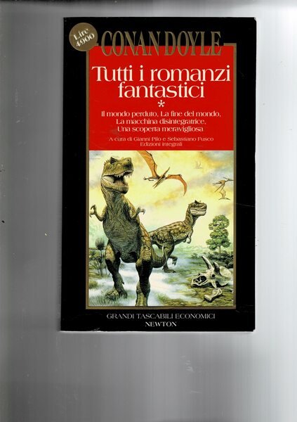 Tutti i romanzi fantastici. Il mondo perduto, la fine del …