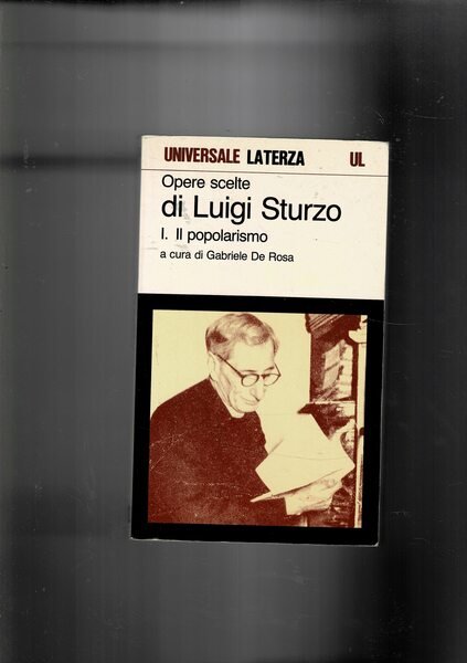 Il popolarismo. Vol. I° delle opere scelte.