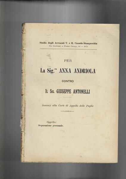 Per la sig.ra Anna Andriola contro il sig. Giuseppe Antonelli. …