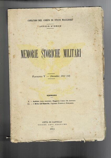 Memorie storiche militari. Fascicolo V. Dicembre 1911 (12). Authion; I …