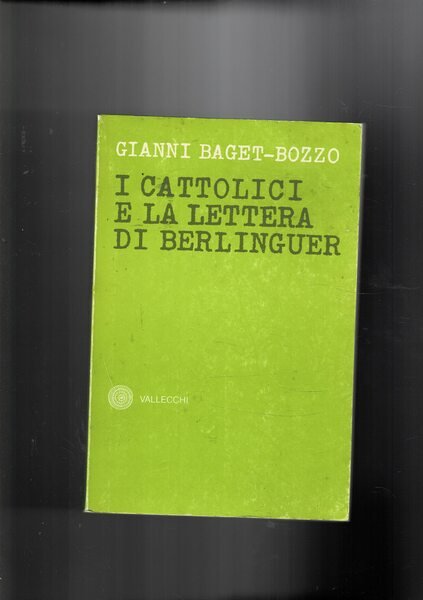 I cattolici e la lettera di Berlinguer.