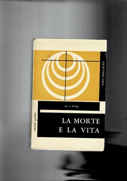 la morte e la vita. Coll. Voci dall'altro.