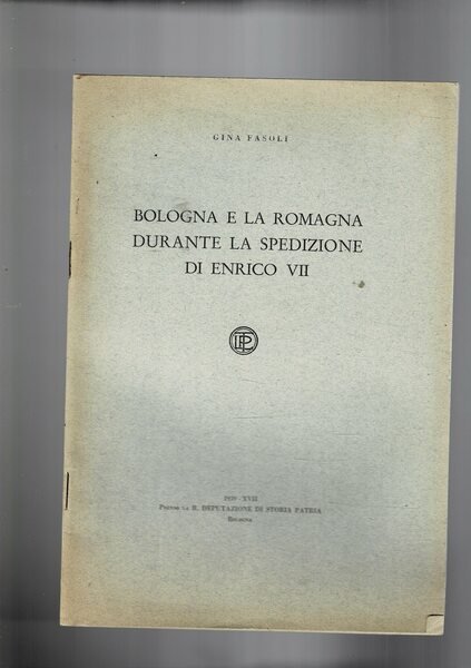 Bologna e la Romagna durante la spedizione di Enrico VII. Estratto.