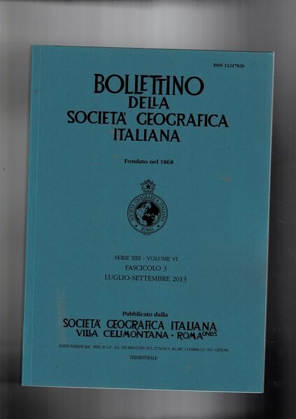 Bollerttino della Società Geografica Italiana fasc. 3 lug-set. 2013. Consumo …