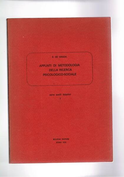 Appunti di metodologia della ricerca psicologico-sociale.