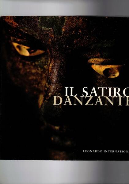 Il Satiro danzante. catalogo della mostra fatta alla camera dei …