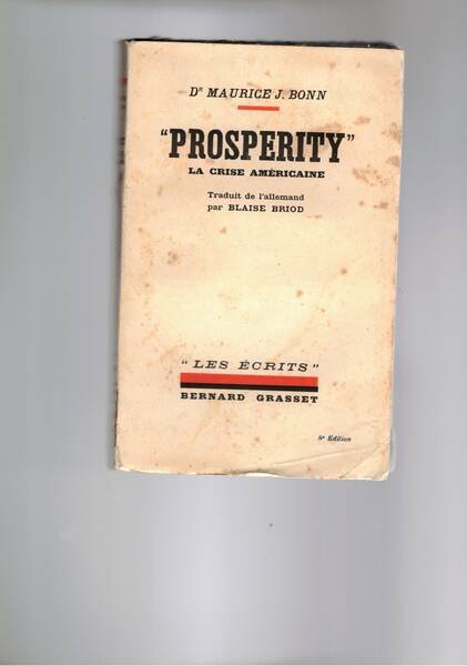 Prosperity. La crise americaine. Traduit del l'Allemand par Blaise Briod. …