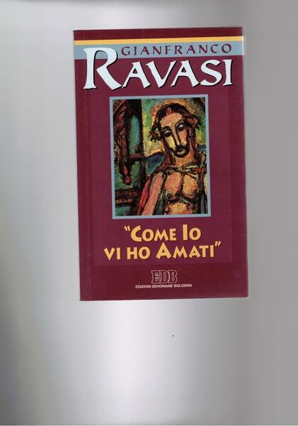 Come io vi ho amati. Ciclo di conferenze tenute al …