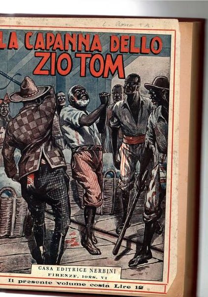La capanna dello zio Tom. Romanzo della schiavitù, dell'amore, della …