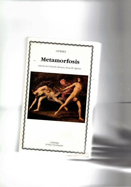 Metamorfosis. Edicion in spagnolo de Consuelo Alvarez y Rosa M. …