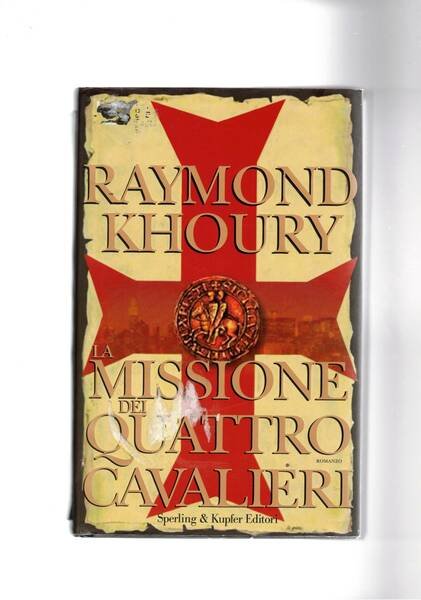 La missione dei quattro cavalieri (templari).