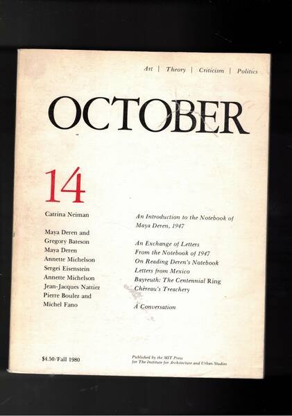 October, quadimestrale di art, Theory, Criticism, Politics, for the institute …