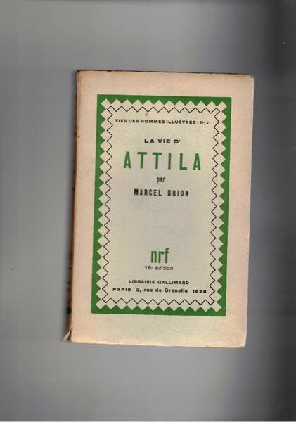 La vie d'Attila.