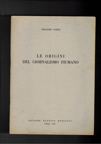 Le origini del giornalismo fiumano.