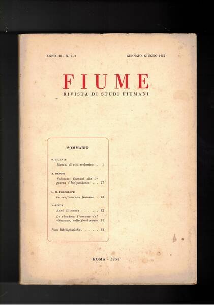 Fiume, rivista trimestrale di studi fiumani. Disponiamo dell'anno III° 1955 …