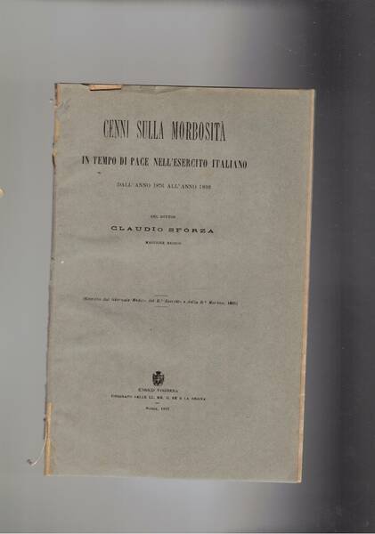 Cenni sulla morbosità in tempo di pace nell'esercito italiano, dall'anno …
