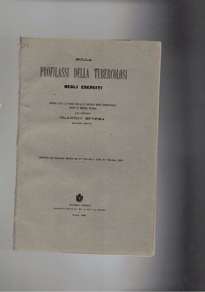 Sulla profilassi della tubercolosi negli eserciti. Memoria letta al congresso …