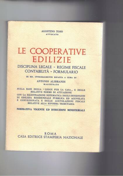 Le cooperative edilizie. Disciplina legale, regime fiscale, contabilità, formolario.