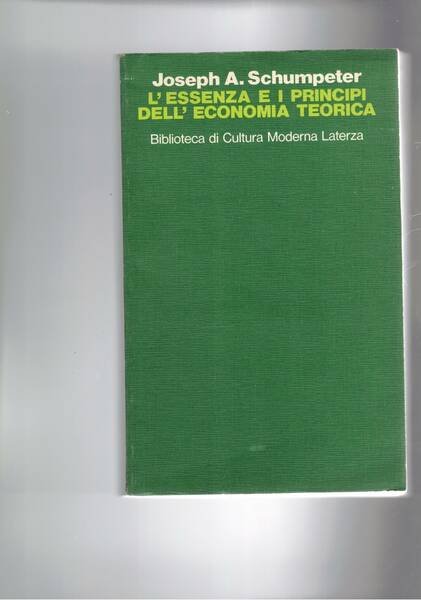 L'essenza e i principi dell'economia teorica. A cura di Giuseppe …